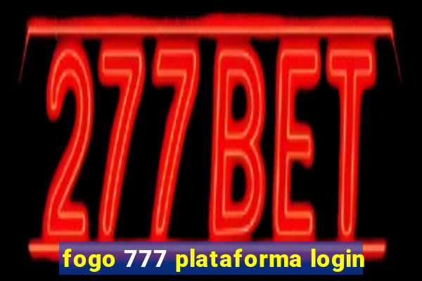 fogo 777 plataforma login